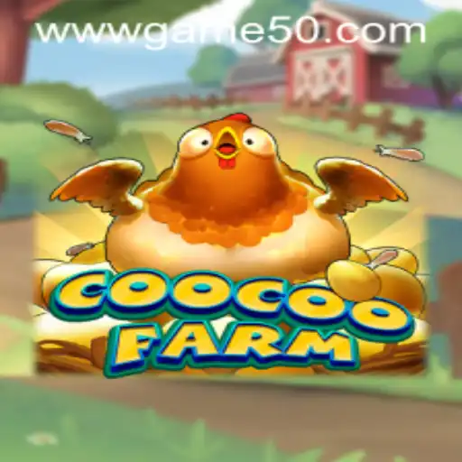 Exploring CooCooFarm: A New Adventure with game50 PH Login