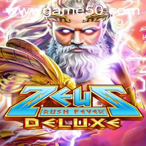 ZeusRushFeverDeluxe: Dive into the Thrilling World of Mythical Gaming